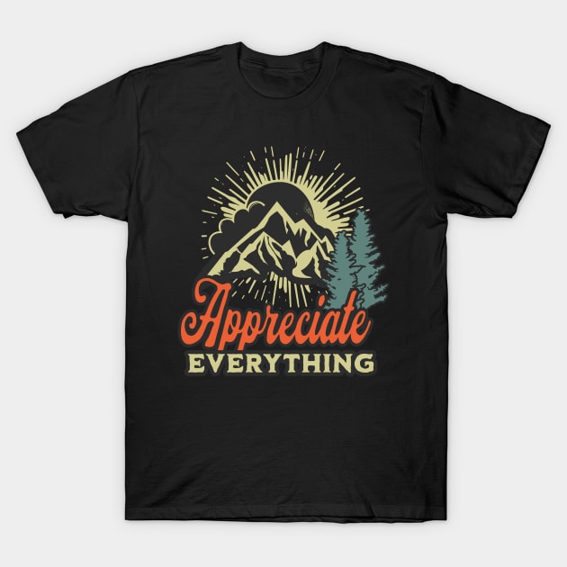 Appreciate Everything T-Shirt by Seeds of Authority